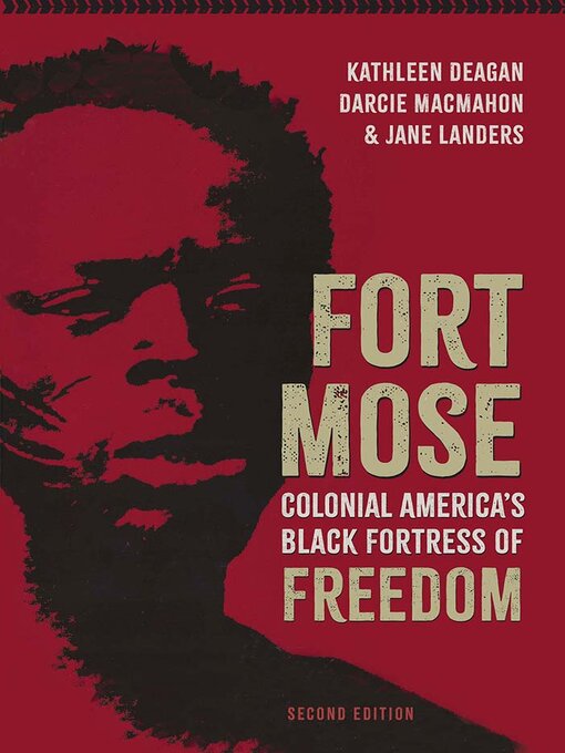 Title details for Fort Mose by Kathleen Deagan - Available